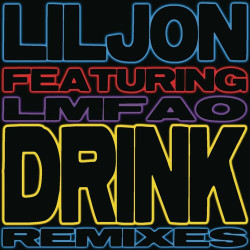 Lil Jon ft. LMFAO - Drink