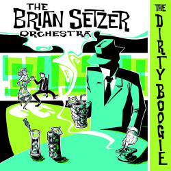 Brian Setzer Orchestra - The Dirty Boogie