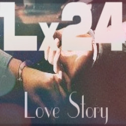 Lx24 - Love Story