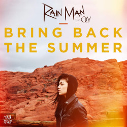 Rain Man - Bring Back the Summer (feat. Oly)