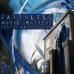 Faithless & Cass Fox - Music Matters (Mark Knight Remix)
