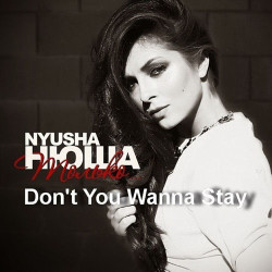 Нюша - Don't You Wanna Stay