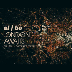 Digital Kiss - London Awaits (original deep edit)