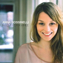 Anna Rossinelli - In Love For A While