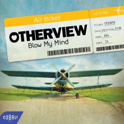 Otherview - Blow My Mind