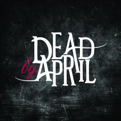 Dead By April - What Can I Say