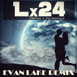 Lx24 - Танцы под луной (Evan Lake mix)