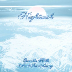 Nightwish - Over The Hills And Far Away