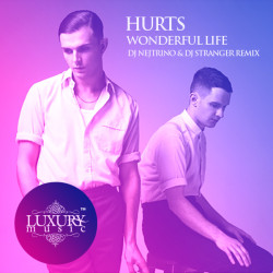 Hurts - Wonderful Life (DJ Nejtrino & DJ Stranger Remix)