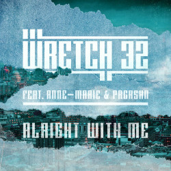Wretch 32 - Alright With Me (feat. Anne-Marie)