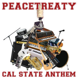 Peacetreaty - Cal State Anthem (feat. Kissed)