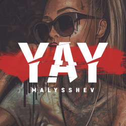 Malysshev - YAY