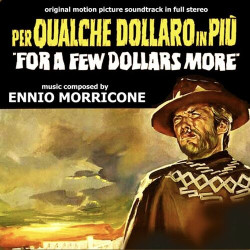 Ennio Morricone - For a few dollars more