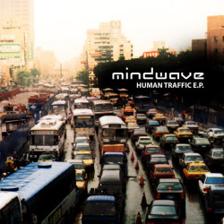 Mindwave - Human Traffic