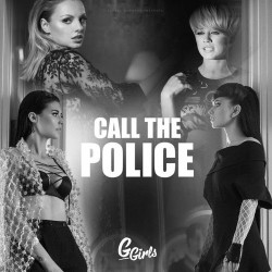 G Girls - Call The Police