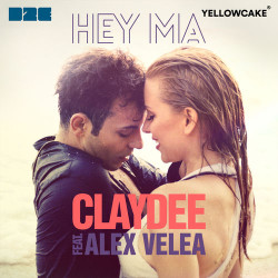 Claydee feat. Alex Velea - Hey Ma