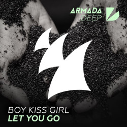 Boy Kiss Girl - Let You Go (Original Mix)