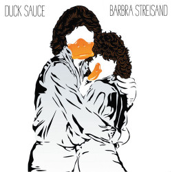 Duck Sauce - Barbra Streisand (UK Radio Edit)