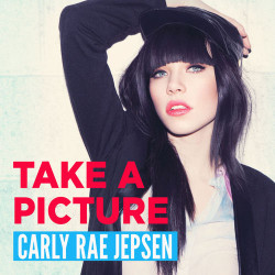 Carly Rae Jepsen - Take A Picture