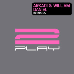 Arkadi & William Daniel - Infinatus