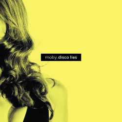 Moby - Disco lies