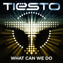 Dj Tiesto - What Can We Do (A Deeper Love)