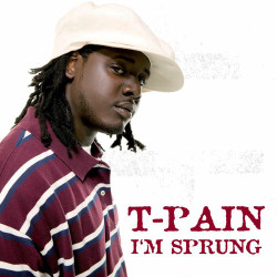 T-Pain - I'm Sprung