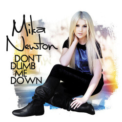 Мика Ньютон - Don't Dumb Me Down