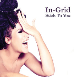 In-Grid - Stick to You (Radio Edit)