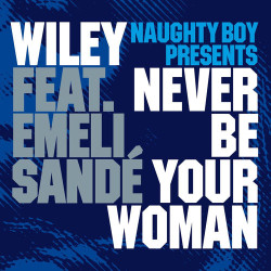 Naughty boy - Never Be